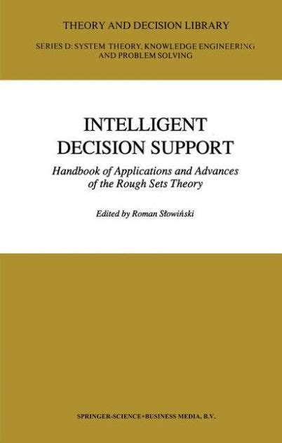 Intelligent decision support handbook of applications and advances of the rough sets theory 1st edit. - Manuale per tornio cnc daewoo puma 12l.