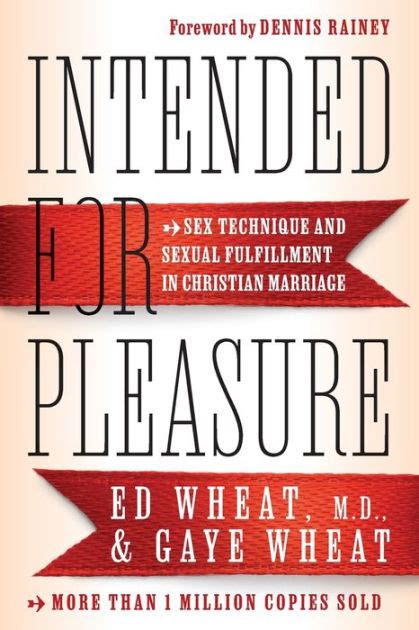 Download Intended For Pleasure Sex Technique And Sexual Fulfillment In Christian Marriage By Ed Wheat