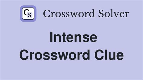 Intensity crossword clue. A simile center is a commonly used crossword clue; the answer is “asa” or “asan.” This relates to the figure of speech where two unlike things are compared. The crossword clue “sim... 