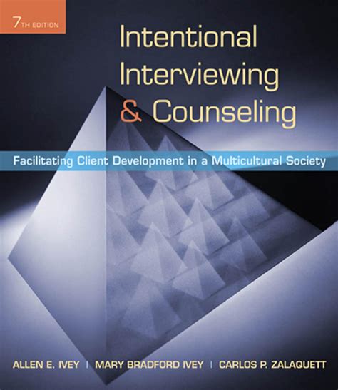 Intentional Interviewing And Counseling 7th Ed
