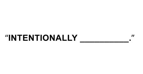 Intentionally blank. The opening episode of Intentionally Blank begins in terribad fashion as Brandon and Dan search for the perfect podcast name and share their thoughts on The ... 
