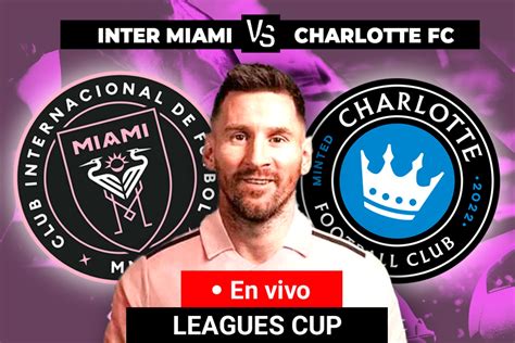 Inter Miami prepares for match against Charlotte in Leagues Cup quarterfinals