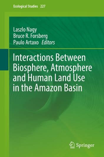 Interactions Between Biosphere Atmosphere And Human Land Use In The Amazon Basin