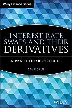 Interest rate swaps and their derivatives a practitioners guide download. - Say again please guide to radio communications.