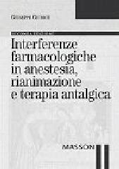 Interferenze farmacologiche in anestesiologia e rianimazione (e altre situazioni cliniche). - A handbook of livestock management techniques.