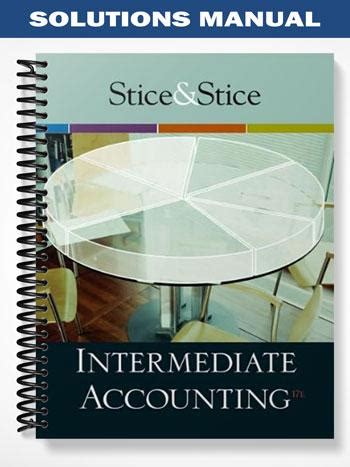 Intermediate accounting stice and solution manual. - Manuale materiali compositi volume 1 compositi.
