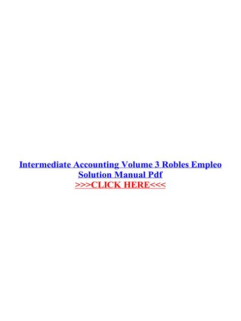Intermediate accounting volume 3 robles empleo solution manual. - Ca program technician iii study guide.