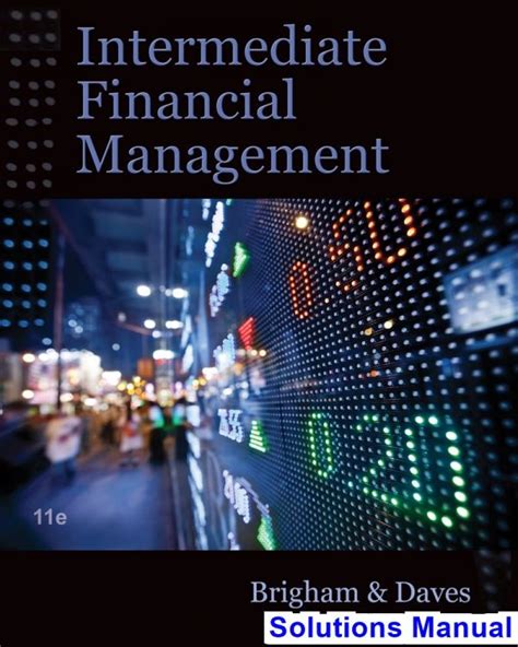 Intermediate financial management brigham 11th edition solutions manual. - Also hat gott die welt geliebt.