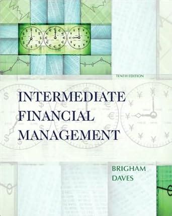 Intermediate financial management brigham daves 10th edition. - Fiat grande punto manual de taller.