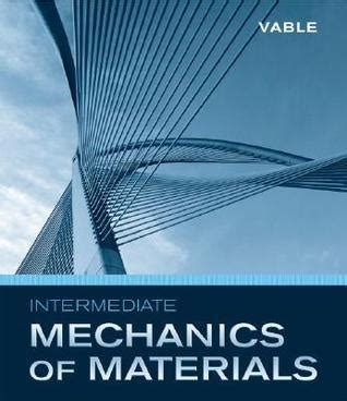 Intermediate mechanics of materials vable solutions manual. - Instrumente und orientierungsgrundlagen zur planung wettbewerbsorientierter unternehmensstrategien.