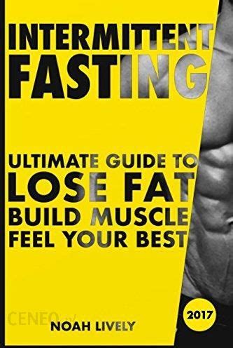 Intermittent fasting ultimate guide to lose fat build muscle feel your best. - Honda st1300 manuale di riparazione officina dal 2003 in poi.