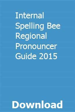 Internal spelling bee regional pronouncer guide 2013. - Essentials of nursing leadership management whitehead essentials of nursing leadership and management.