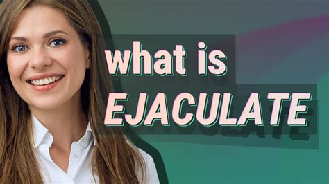 Internal view of ejaculation
