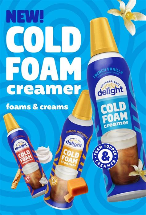 International delight cold foam. International Delight aims to capture the next generation of coffee drinkers through unique, culture-driven flavor offerings. International Delight Cold Foam creamer will be available in major retailers nationwide starting in January 2024 with an MSRP of $5.49. Cold Foam Creamer is the latest coffee innovation in its endless dedication to ... 