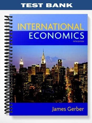 International economics gerber 5th edition study guide. - Ekonomie graad 11 maart vraestelle 2014.