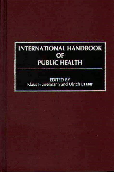 International handbook of public health by klaus hurrelmann. - Repair manual 350 mag bravo iii.