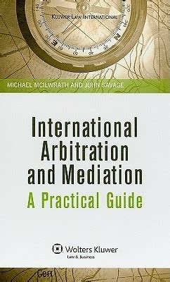 Download International Arbitration And Mediation A Practical Guide By Michael Mcilwrath