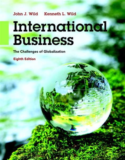Full Download International Business The Challenges Of Globalization By John J Wild