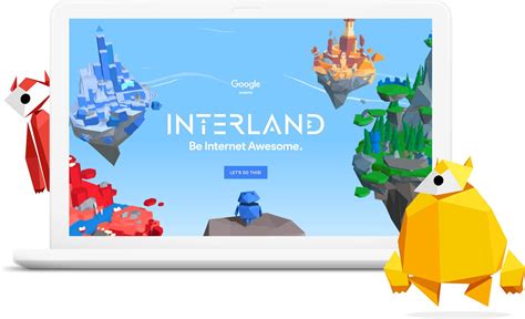 Internet awesome. Be Internet Awesome ialah program pelbagai aspek yang menampilkan Interland, satu permainan berasaskan web yang menyeronokkan dan boleh diakses tanpa bayaran serta satu kurikulum pendidikan untuk mengajar kanak-kanak meneroka dunia dalam talian secara selamat dan bertanggungjawab. 