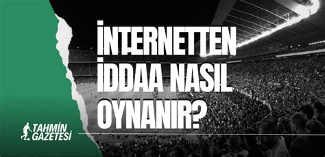 Internetten Iddaa Nasil Oynanir Internetten Nasil Iddaa Oynanir