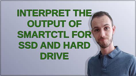 Interpret the output of smartctl for SSD and hard drive YouTube