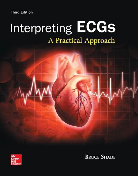 Read Interpreting Ecgs A Practical Approach By Bruce Shade