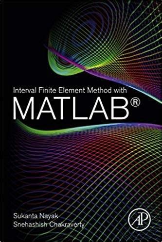 Interval Finite Element Method With Matlab