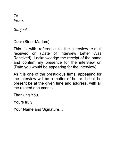 Interview confirmation email.  After receiving your interview email, the next step is to se...