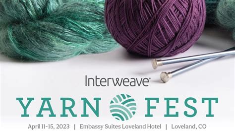 Interweave Yarn Fest 2023