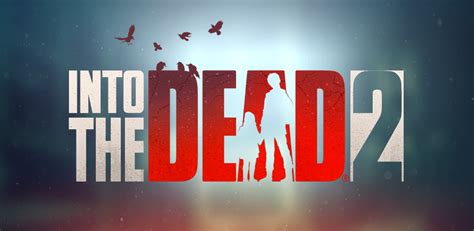 Into the Dead 2 APK Download for Android 