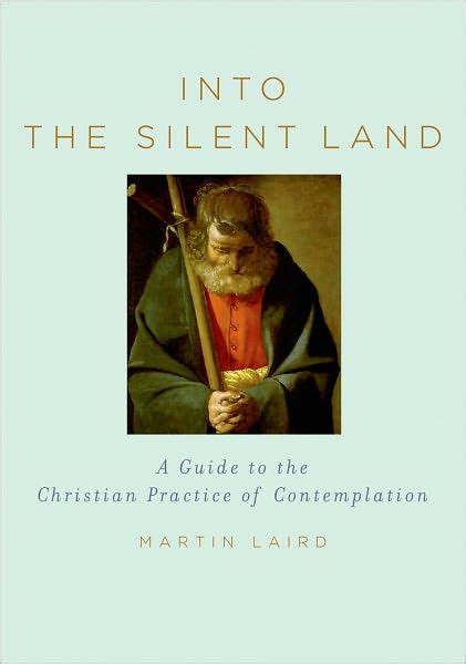 Into the silent land a guide to the christian practice of contemplation. - Nem para todos é a cidade.