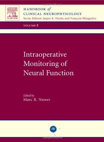 Intraoperative monitoring of neural function handbook of clinical neurophysiology 1e. - Marsdens textbook of movement disorders download.