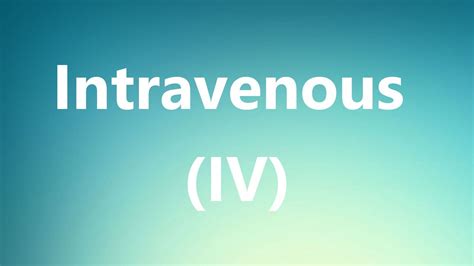 Intravenous 482 pronunciations of Intravenous in English