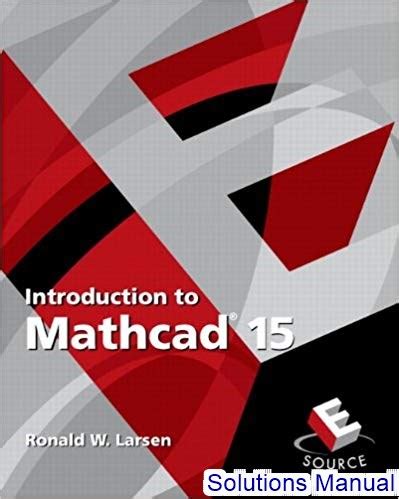 Intro to mathcad 15 solutions manual. - Advertising and integrated brand promotion solutions manual.