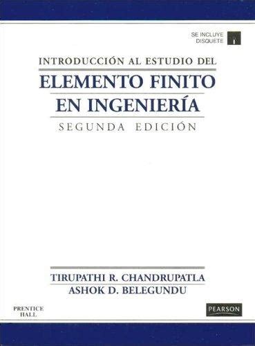 Introducción a elementos finitos en ingeniería chandrupatla manual de soluciones. - Catorce lecciones sobre contratos especiales de trabajo.