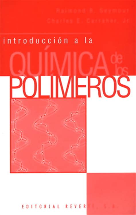 Introducción a la química de polímeros tercera edición. - An introductory guide to systems thinking an introductory guide to systems thinking.