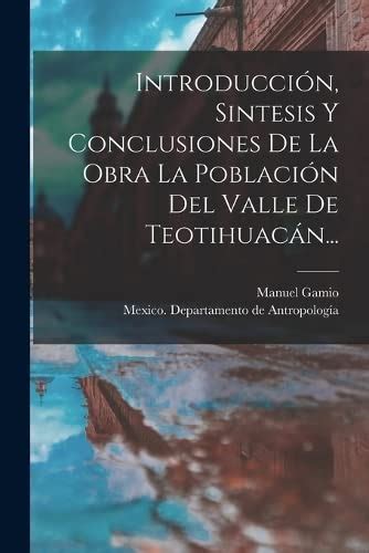 Introduccion, sintesis y conclusiones de la obra la poblacion del valle de teotihuacan. - Efectos de la emergencia económica en las relaciones jurídicas.