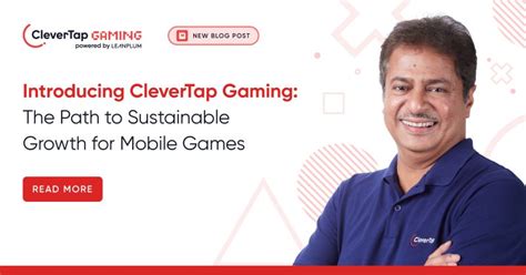 Introducing CleverTap Gaming: The Path to Sustainable Growth …