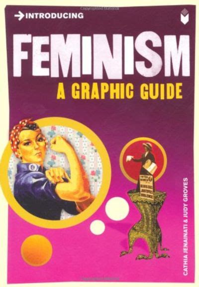 Introducing Feminism: A Graphic Guide - Jenainati, Cathia ...