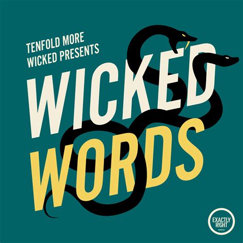 Introducing Tenfold More Wicked Presents: Wicked Words