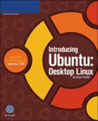 Introducing Ubuntu: Desktop Linux by Brian Proffitt (2007-06-27)