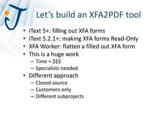 Introducing the XML Forms Architecture (XFA) Part 2 (iText 5)