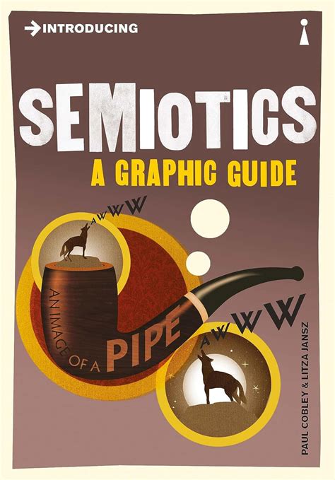 Download Introducing Semiotics A Graphic Guide Introducing By Paul Cobley
