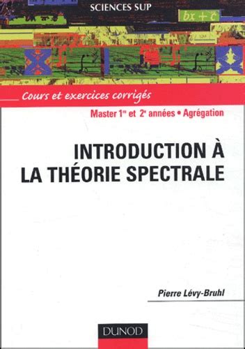 Introduction à la théorie spectrale   cours et exercices corrigés. - Clave de guía de estudio de ecosistemas y comunidades.