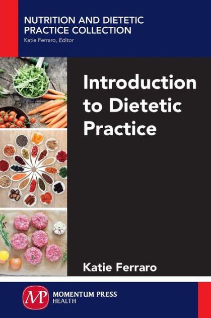 Introduction To Dietetic Practice
