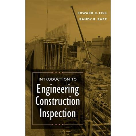 Introduction To Engineering Construction Inspection