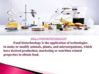 Introduction To Food Biotechnology.pptx - SlideShare