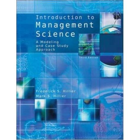 Introduction To Management Science By Hillier 3rd Edition