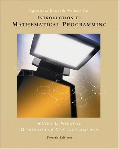 Introduction To Mathematical Programming Wayne L Winston