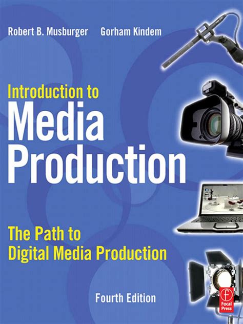 Introduction To Media Production 4th Edition Download